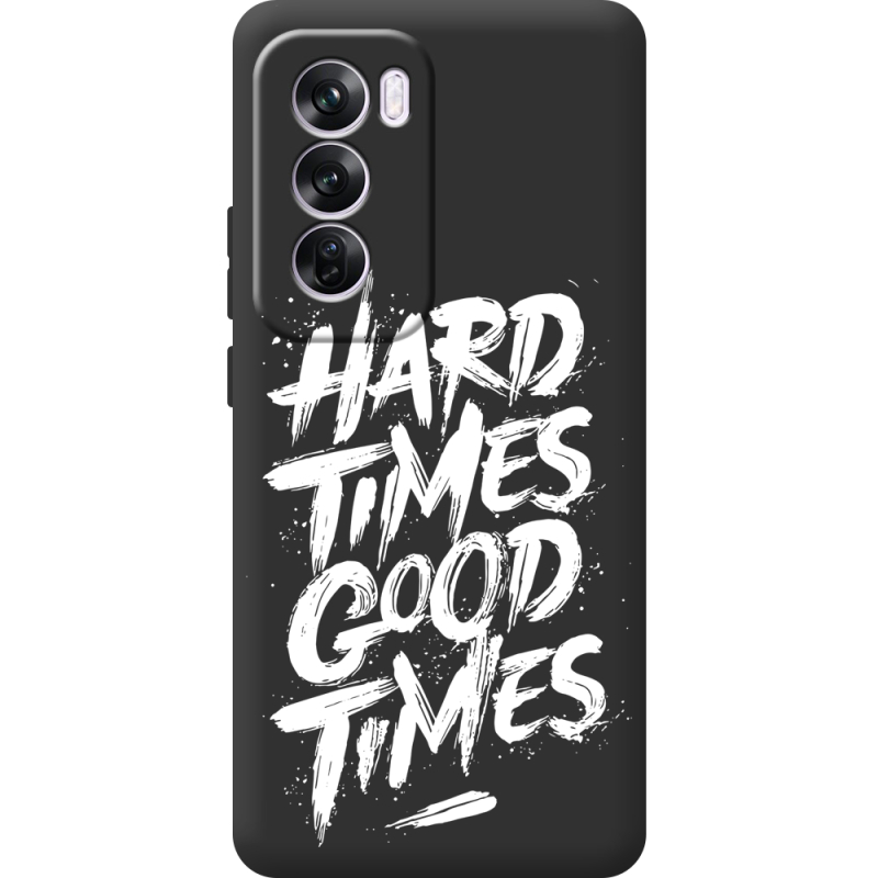 Черный чехол BoxFace OPPO Reno 12 Pro Hard Times Good Times