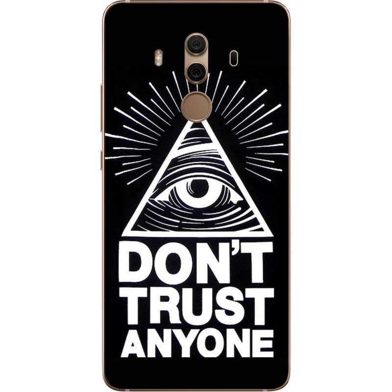 Чехол Uprint Huawei Mate 10 Pro Dont Trust Anyone