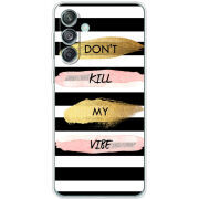 Чехол BoxFace Samsung Galaxy M55 5G (M556) Dont Kill My Vibe