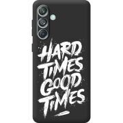 Черный чехол BoxFace Samsung Galaxy M55 5G (M556) Hard Times Good Times