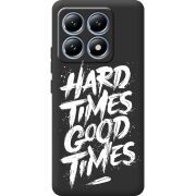 Черный чехол BoxFace Xiaomi 14T Hard Times Good Times