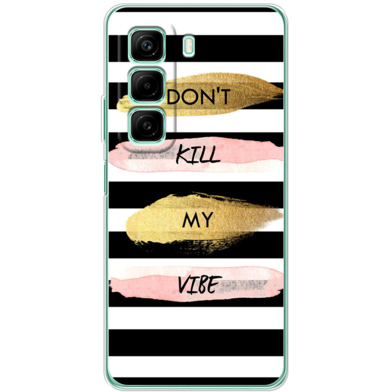 Чехол BoxFace Infinix Hot 50 Dont Kill My Vibe