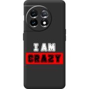 Черный чехол BoxFace OnePlus 11 I'm Crazy