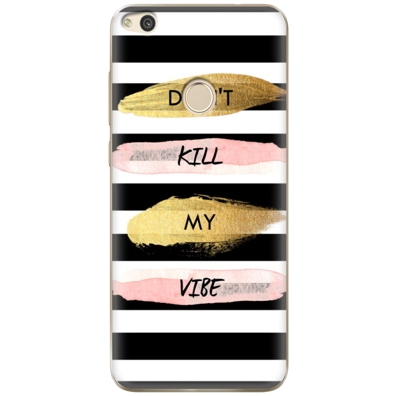 Чехол Uprint Huawei Honor 8 Lite Dont Kill My Vibe