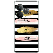 Чохол BoxFace Realme GT 6 Dont Kill My Vibe