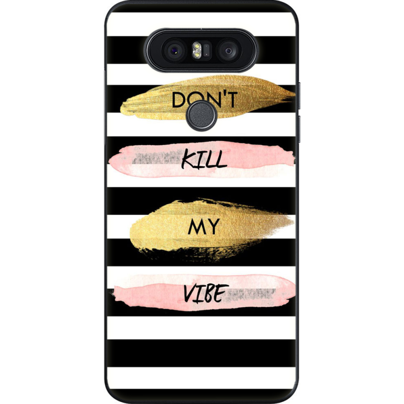 Чехол U-print LG Q8 Dont Kill My Vibe