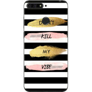 Чехол U-print Honor 7c Dont Kill My Vibe