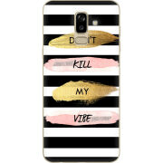 Чехол U-print Samsung J810 Galaxy J8 2018 Dont Kill My Vibe