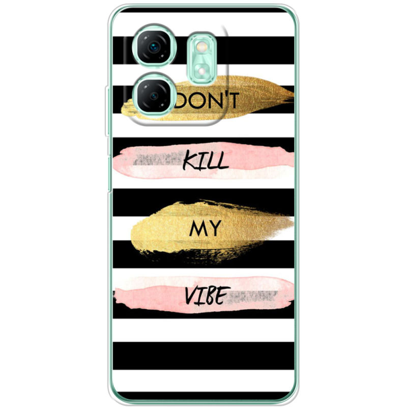 Чохол BoxFace Infinix Hot 50i Dont Kill My Vibe