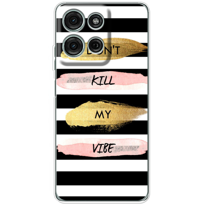 Чохол BoxFace Motorola G75 Dont Kill My Vibe