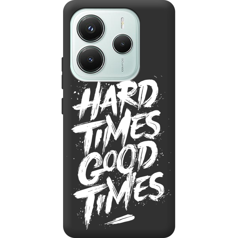 Чорний чохол BoxFace Xiaomi Redmi Note 14 5G Hard Times Good Times