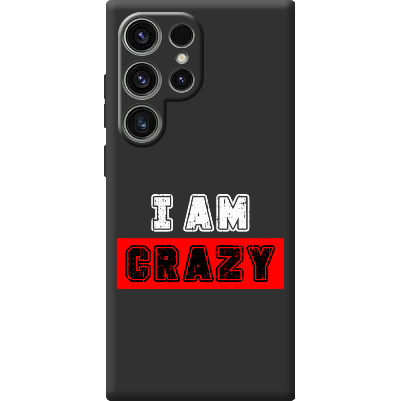 Чорний чохол BoxFace Samsung Galaxy S25 Ultra I'm Crazy
