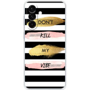 Чохол BoxFace Samsung Galaxy A36 5G (A366) Dont Kill My Vibe