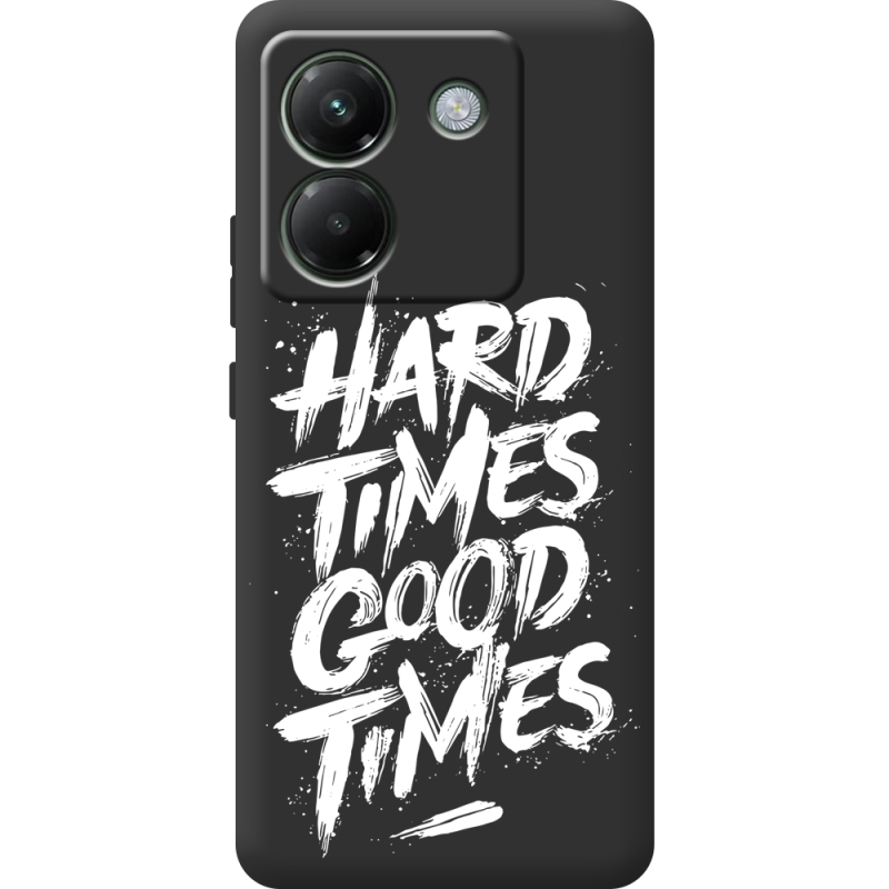 Чорний чохол BoxFace Poco M7 Pro 5G Hard Times Good Times