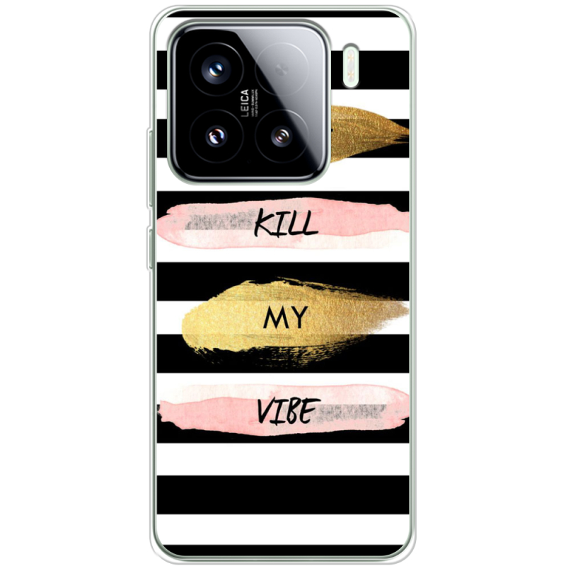 Чохол BoxFace Xiaomi 15 Dont Kill My Vibe