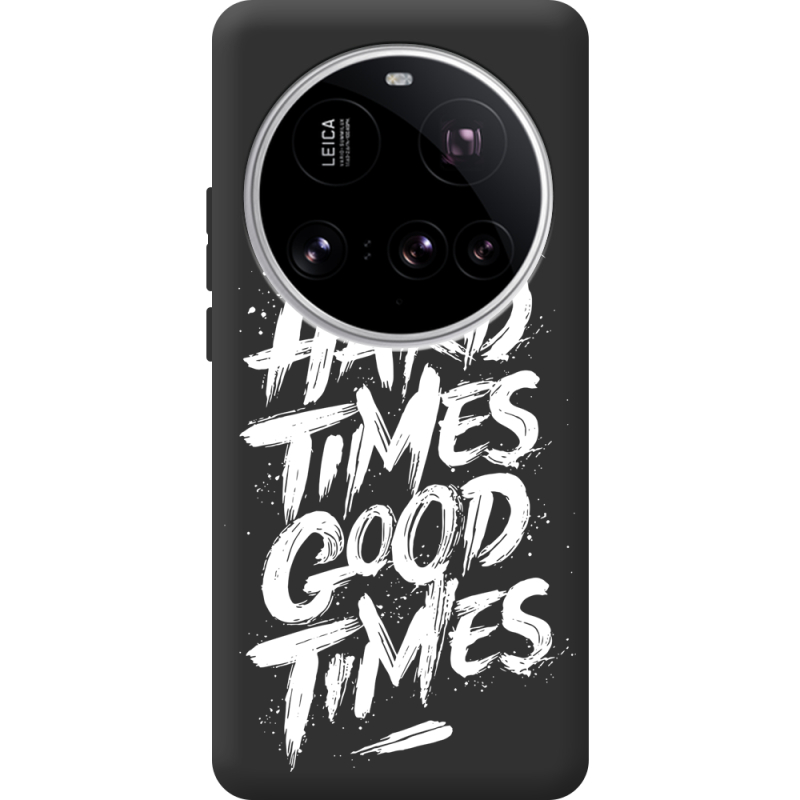 Чорний чохол BoxFace Xiaomi 15 Ultra Hard Times Good Times