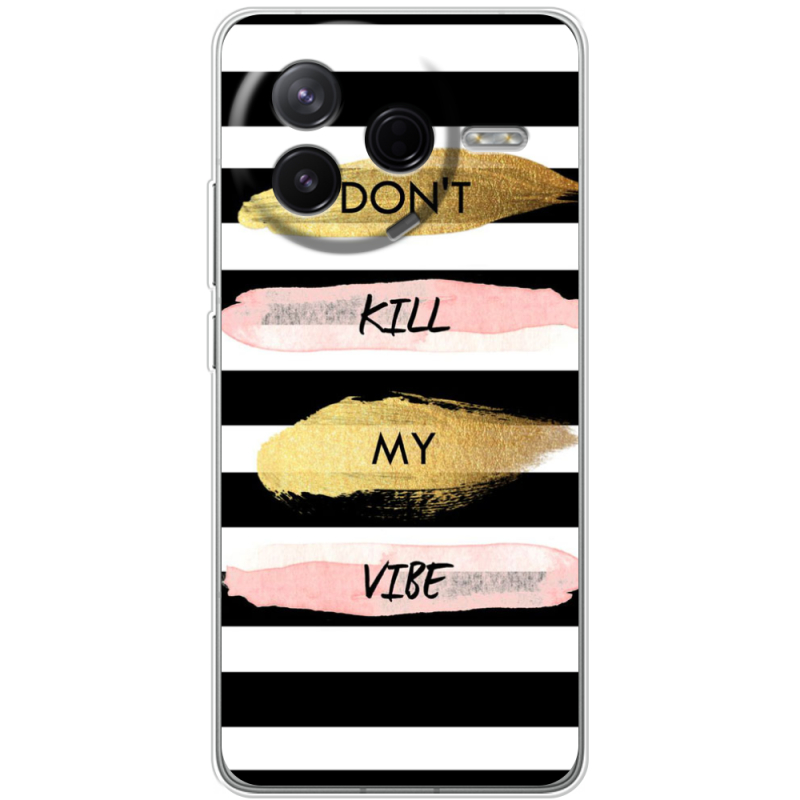 Чохол BoxFace Poco F7 Pro Dont Kill My Vibe