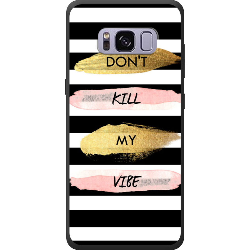 Чехол Uprint Samsung G950 Galaxy S8 Dont Kill My Vibe