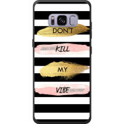 Чехол Uprint Samsung G950 Galaxy S8 Dont Kill My Vibe