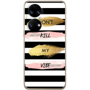 Чохол BoxFace Huawei P50 Dont Kill My Vibe