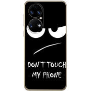 Чохол BoxFace Huawei P50 Don't Touch my Phone