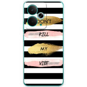 Чохол BoxFace Realme 14T Dont Kill My Vibe