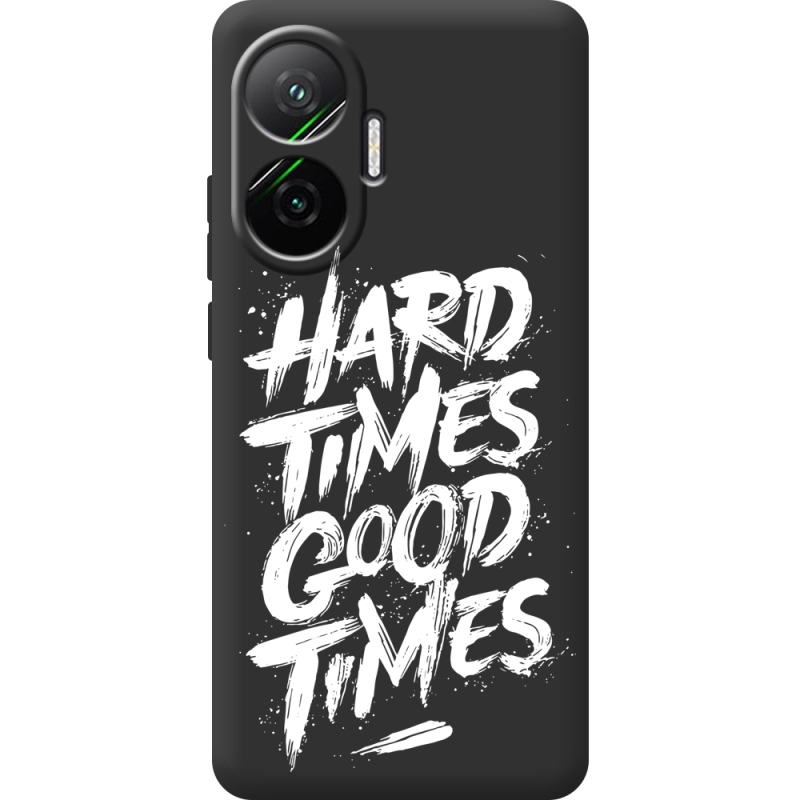 Чорний чохол BoxFace Poco F7 Hard Times Good Times