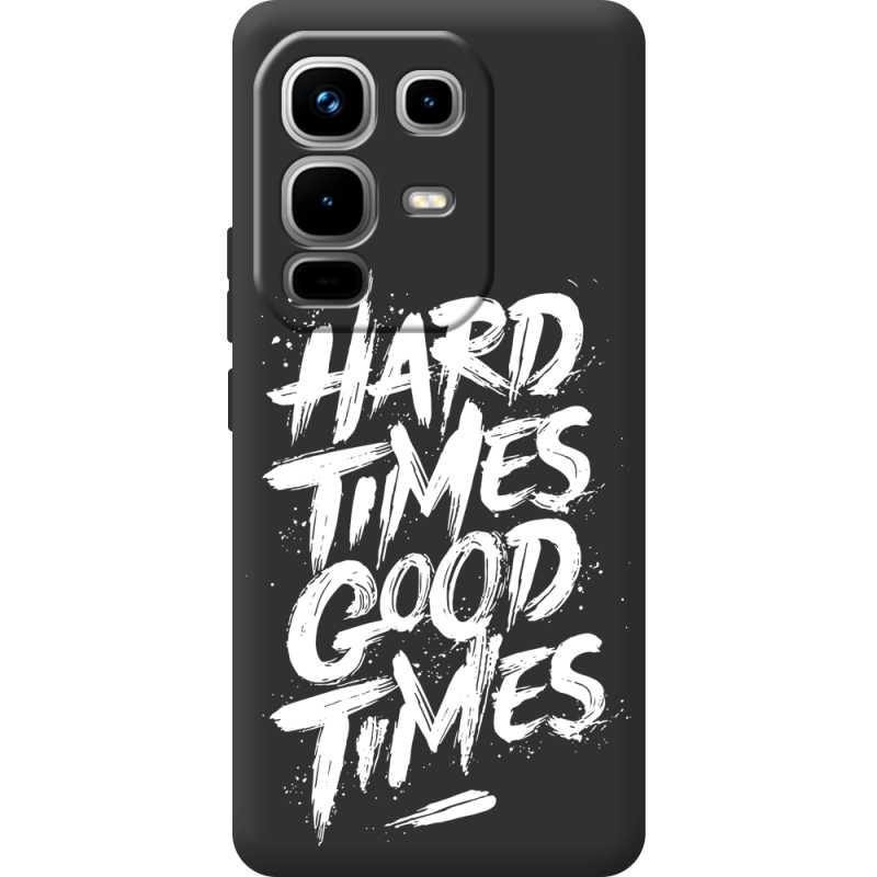 Чорний чохол BoxFace Infinix Note 50 Hard Times Good Times