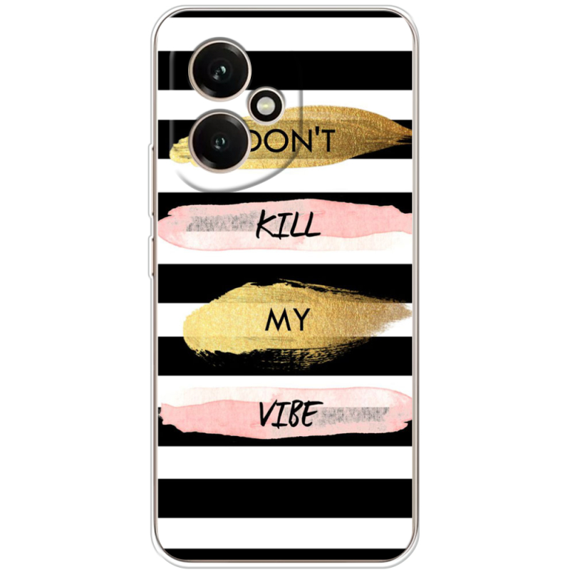 Чохол BoxFace Honor 400 Dont Kill My Vibe