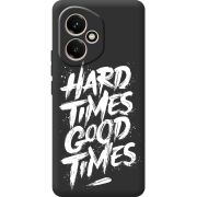 Чорний чохол BoxFace Honor 400 Hard Times Good Times
