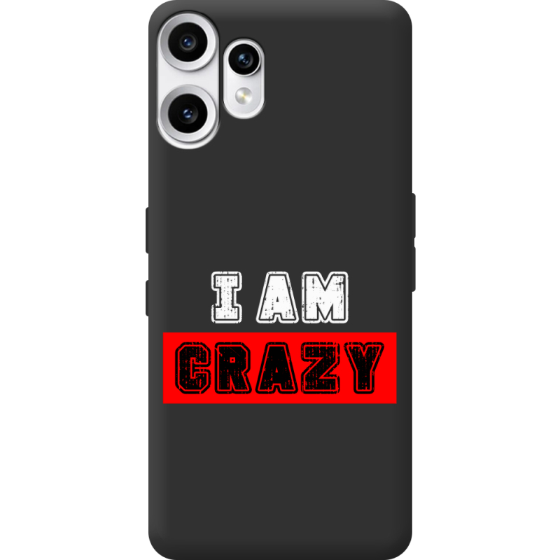 Чорний чохол BoxFace Nothing CMF Phone 2 Pro I'm Crazy