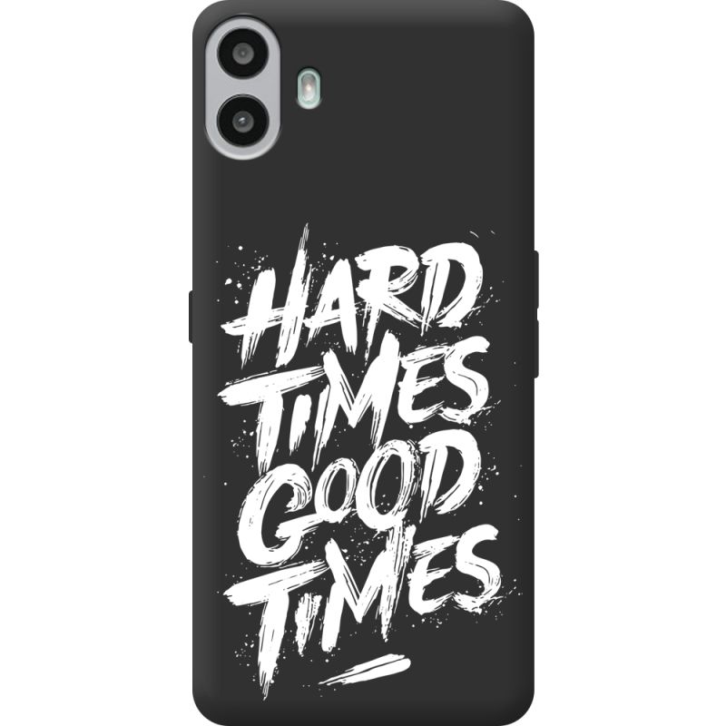 Чорний чохол BoxFace Nothing CMF Phone 1 Hard Times Good Times