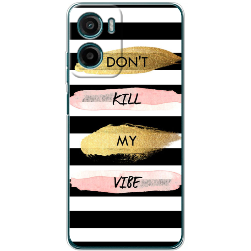 Чохол BoxFace Motorola Moto E15 Dont Kill My Vibe