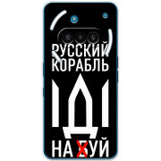 Чохол BoxFace Nothing Phone (3a) Русский корабль иди на буй