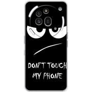 Чохол BoxFace Nothing Phone (3a) Pro Don't Touch my Phone
