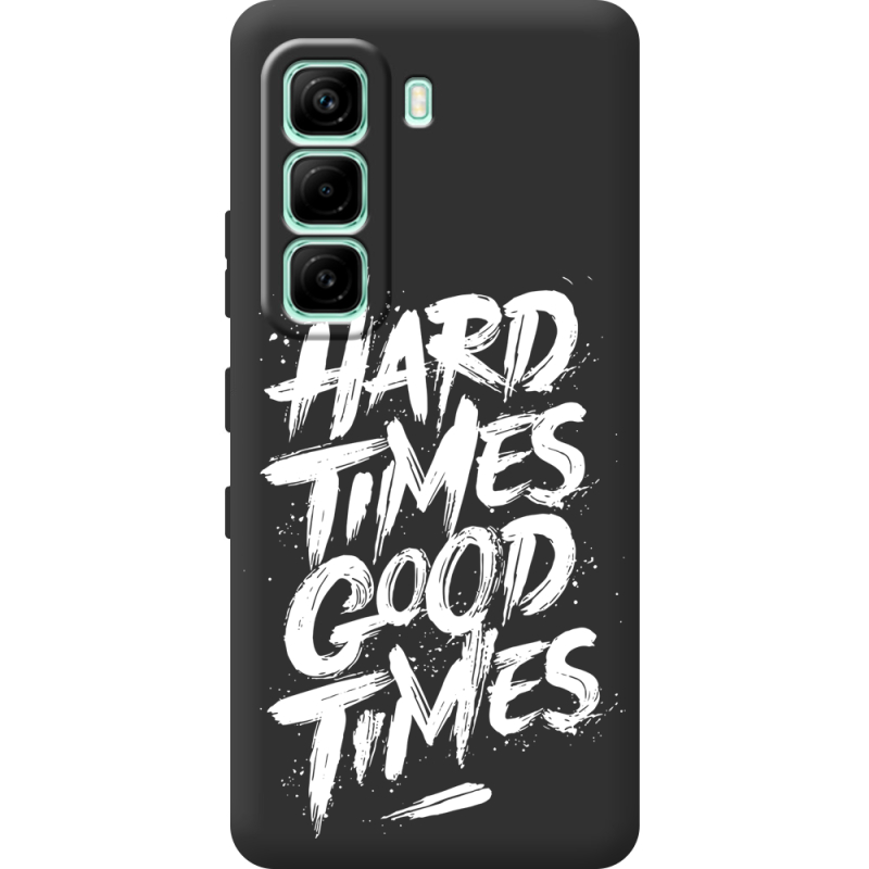 Чорний чохол BoxFace Infinix Hot 60i Hard Times Good Times