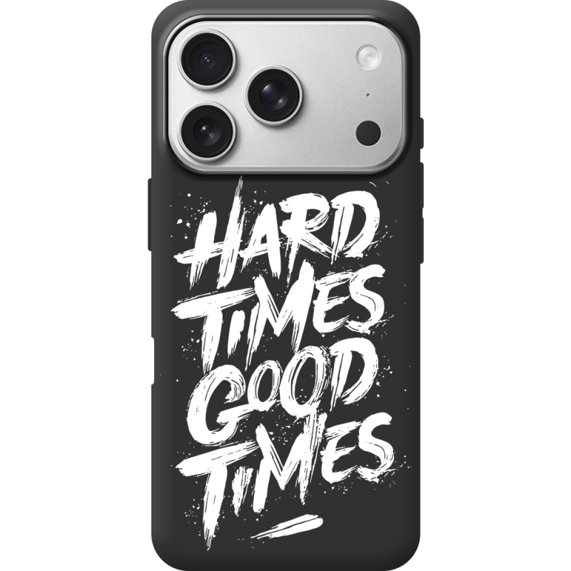 Чорний чохол BoxFace Apple iPhone 17 Pro Hard Times Good Times