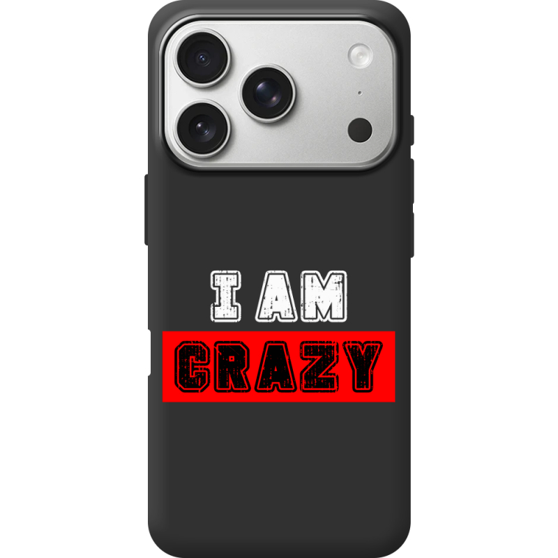 Чорний чохол BoxFace Apple iPhone 17 Pro I'm Crazy