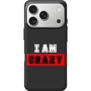 Чорний чохол BoxFace Apple iPhone 17 Pro I'm Crazy