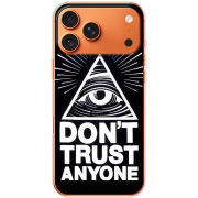 Чохол BoxFace Apple iPhone 17 Pro Max Dont Trust Anyone