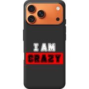 Чорний чохол BoxFace Apple iPhone 17 Pro Max I'm Crazy