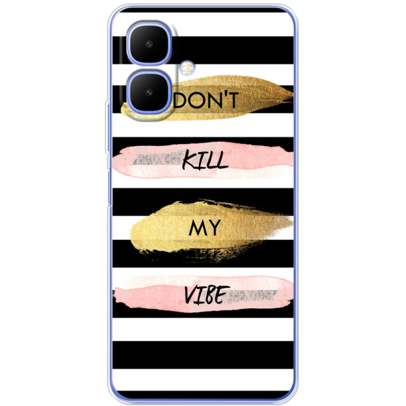 Чохол BoxFace Infinix Smart 10 Dont Kill My Vibe