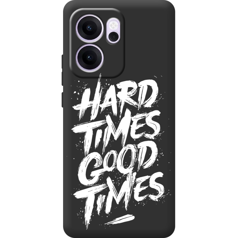 Чорний чохол BoxFace OPPO Reno 14 F Hard Times Good Times