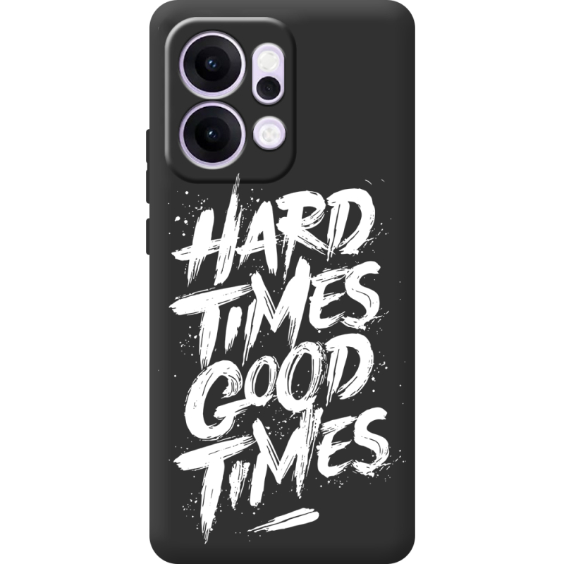 Чорний чохол BoxFace OPPO Reno 14 5G Hard Times Good Times