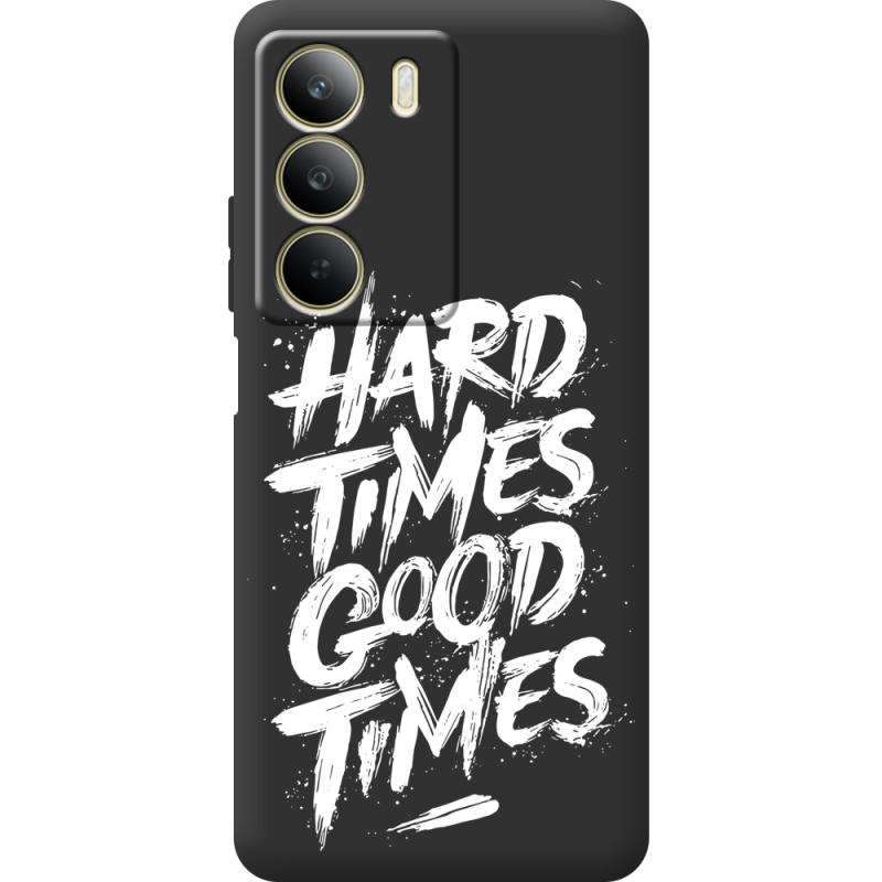 Чорний чохол BoxFace Realme C71 Hard Times Good Times