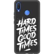 Черный чехол Uprint Huawei P Smart Plus Hard Times Good Times