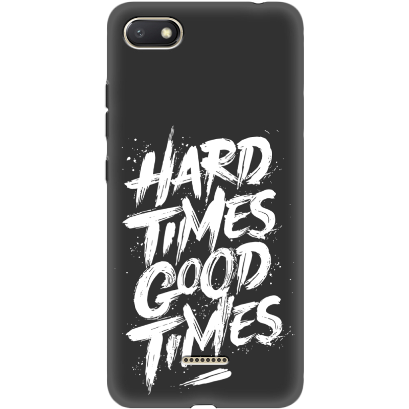 Черный чехол Uprint Xiaomi Redmi 6A Hard Times Good Times