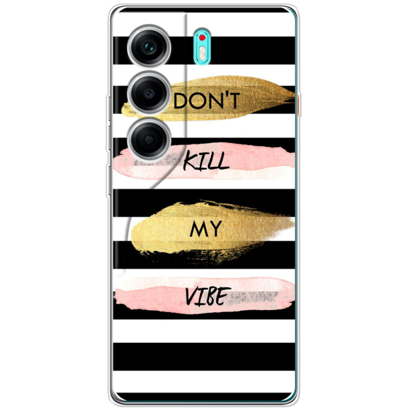 Чохол BoxFace Tecno Camon 40 Dont Kill My Vibe