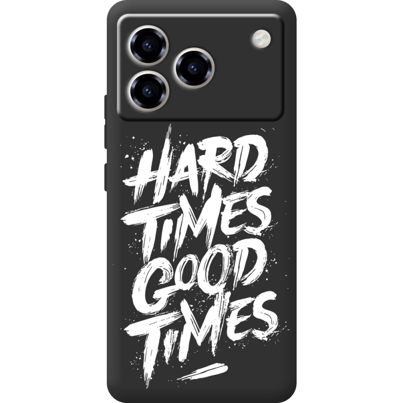 Чорний чохол BoxFace ZTE Blade A76 4G Hard Times Good Times
