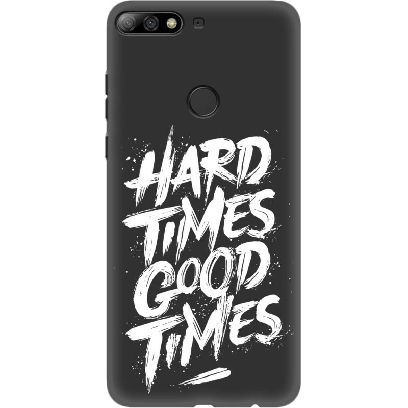 Черный чехол Uprint Huawei Y7 Prime 2018 / Honor 7C Pro Hard Times Good Times